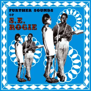 S.E Rogie 'Further Sounds Of S.E Rogie' LP
